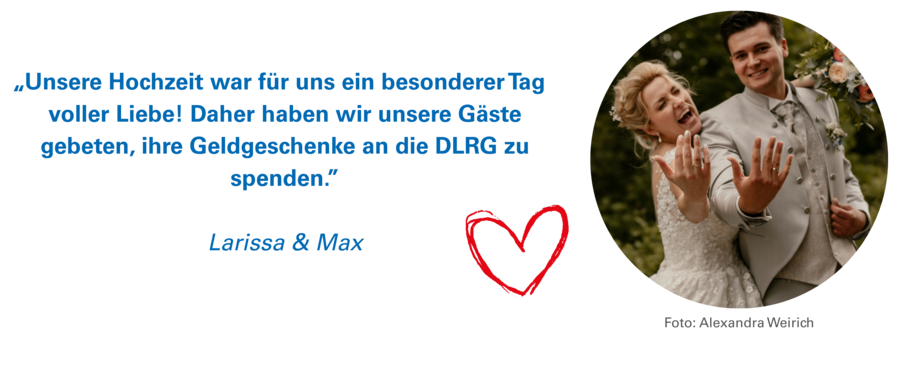 Brautpaar mit dem Zitat: "Unsere Hochzeit war für uns ein besonderer Tag voller Liebe! Daher haben wir unsere Gäste gebeten, ihre Geldgeschenke an die DLRG zu spenden."